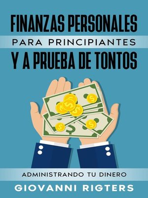 cover image of Finanzas Personales  Para  Principiantes Y a Prueba De Tontos
